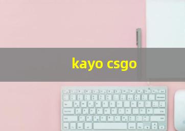 kayo csgo